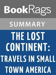 99,917 likes · 769 talking about this. Amazon Com Summary Study Guide The Lost Continent Travels In Small Town America By Bill Bryson Ebook Bookrags Kindle Store