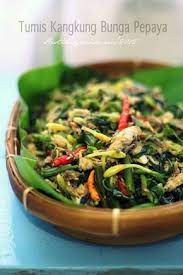 Hesti S Kitchen Yummy For Your Tummy Tumis Kangkung Bunga Pepaya Resep Masakan Tumis Variasi Makanan
