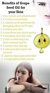 11 Unforeseen Benefits Of Grapeseed Oil For Skin You Need To Know Grapeseed Oil Benefits Oils For Skin Grapeseed Oil