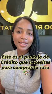 Aquí te explico cuál es el puntaje de crédito necesario para comprar tu  casa, y los beneficios de tener un buen crédito. 🏠🏘️ , SCARLET CASTILLO ,  RS344821 , I-DO Real Estate , #realestate ...
