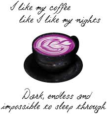 And while the future is fast coming for you it always flinches first and settles in as the. Welcome To Night Vale Coffee By Herderofcats Night Vale Welcome To Night Vale Night Vale Quotes