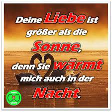 spruch deine liebe ist grosser als die sonne denn sie warmt mich auch in der nacht liebe spruch gefuhle spruche liebesspruche