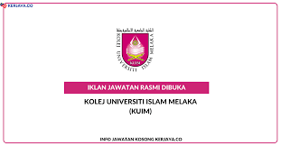 Jawatan Kosong Terkini Kolej Universiti Islam Melaka Kuim Kerja Kosong Kerajaan Swasta