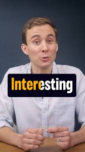 How to Pronounce "Interesting"