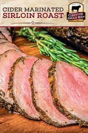 Cider Marinated Top Sirloin Roast Is A Delicious Roast Recipe Perfect For The Holidays Made With Certif Roast Beef Recipes Sirloin Roast Recipes Sirloin Roast