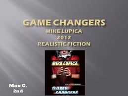 As jeopardy marks its 50th anniversary, including 30 years with alex trebek at the podium, game. Game Changers Mike Lupica 2012 Realistic Fiction Ppt Video Online Download