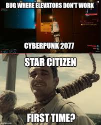 We Can Also Meme Starcitizen Will never progress in cyberpunk 2077 because i can't stop watching every single driver slowly crash into this one barricade and then yell at me about it pic.twitter.com/aqe5wbcsvt. we can also meme starcitizen