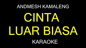 Planetlagu cinta luar biasa download mp3 320kbps nella kharisma cinta luar biasa terbaru andmesh kamaleng lagista live ambarawa, penyelenggara planetlagu cinta luar biasa mp3 download, penyelenggara diana ria enterprise sound system sms pro audio videography str production hanya. Cinta Luar Biasa Andmesh Kamaleng Karaoke Lirik Versi Akustik Youtube