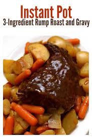 Instant Pot 3 Ingredient Rump Roast 365 Days Of Slow Cooking And Pressure Cooking Recipe Easy Instant Pot Recipes Roast Beef Recipes Instant Pot Dinner Recipes