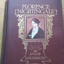 Looking for books by florence nightingale? Writing About Florence Nightingale Annie Matheson S 1913 Biography Florence Nightingale Comes Home For 2020