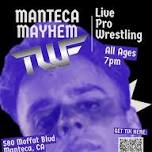 TWF Manteca Mayhem