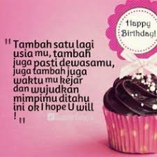 Happy birthday to you, my love. Ucapan Selamat Ulang Tahun Untuk Saudara Perempuan Dalam Bahasa Inggris