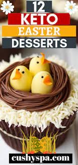 Your friends and family won't even be able to tell the difference! These Low Carb Desserts Are Great For Easter And Can Help You To Continue Losing Weight Even During Easter Keto Easter Recipes Low Carb Easter Easter Dessert