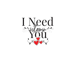 Maybe you would like to learn more about one of these? I Need Vitamin You Vector Wording Design Lettering Beautiful Romantic Love Quotes Valentine Greeting Card Design Stock Vector Illustration Of Artwork Romantic 170525171