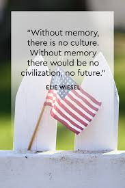 The idea for memorial day, originally called decoration day, arose from the ashes of the civil war. 32 Best Memorial Day Quotes Quotes That Honor Soldiers