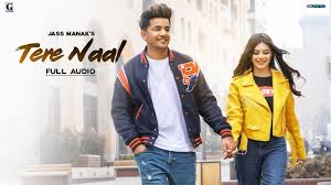 Nira ishq song download geetmp3; Latest Punjabi Song Tere Naal Sung By Jass Manak Audio Punjabi Video Songs Times Of India