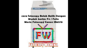 Cara fotocopy buku bolak balik seperti aslinya !! Cara Fotocopy Bolak Balik Dengan Mudah Kertas F4 Folio Dengan Mesin Fotocopy Canon Ir6570 1 Youtube