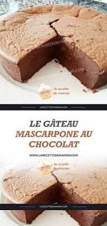 Le Gateau Mascarpone Au Chocolat Recette Gateau Au Mascarpone Mascarpone Chocolat Gateaux Et Desserts