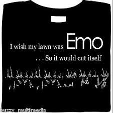 I Wish My Lawn Was Emo Cut It Self Shirt Funny Shirts Humor Emo T Shirts Ebay