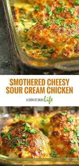 Smothered Cheesy Sour Cream Chicken Recipe Sour Cream Chicken Recipes Chicken Recipes