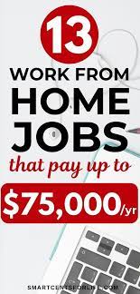 13 Real Work From Home Jobs Paying Up To 75 000 A Year Work From Home Jobs Legit Work From Home Working From Home