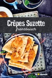 Crepes Suzette Rezept Edeka Rezept Rezepte Crepes Rezept Einfach Crepes
