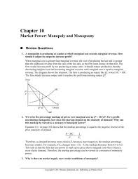 Monopoly that arises from economies of scale, natural supply and demand conditions and not from government. Chapter 10 Market Power Monopoly And Monopsony