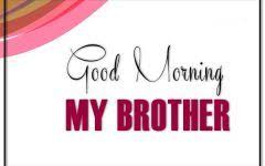 Good Morning Images Brother Good Morning Images Morning Images Good Morning Images Download