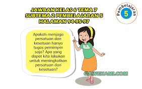 Kunci Jawaban Tematik Kelas 6 Tema 7 Subtema 2 Halaman 94 95 97 Gawe Kami