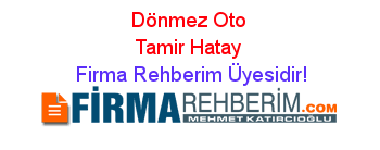 Donmez Oto Tamir Iskenderun Hatay Firma Rehberim Brosur Rehber Radyo