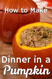 How To Make A Meal In A Pumpkin Recipe In 2020 Pumpkin Recipes Dinner Pumpkin Recipes Pumpkin Recipes Healthy