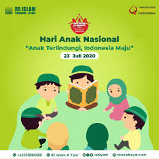 Karenanya, sejak 1984, berdasarkan keppres ri nomor 44 tahun 1984, ditetapkan setiap. Hari Anak Nasional Rs Islam Surabaya