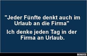 Jeder Funfte Denkt Auch Im Urlaub An Die Firma Lustige Bilder Spruche Witze Echt Lustig Lustige Spruche Witze Spruche Lustige Spruche Bilder