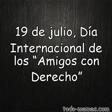 Resultado De Imagen Para Frases Amigos Con Derecho Amigo Con Derecho Palabras De Amistad Dia Internacional Del Amigo