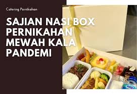 Melayani pemesanan nasi box dalam partai besar/kecil. Nasi Kotak Kekinian Fergara One Stop Catering Solution