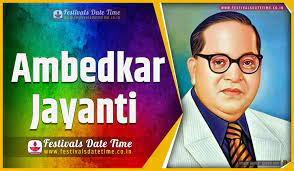 Why we celebrate ambedkar jayanti? 2020 Ambedkar Jayanti Date And Time 2020 Ambedkar Jayanti Festival Schedule And Calendar Festivals Date Time