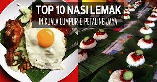 Where is the best nasi lemak in kuala lumpur? 10 Best Nasi Lemak In Kl Pj That Is Not Village Park