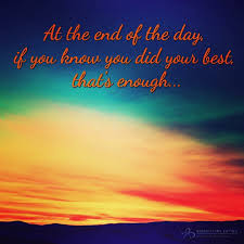 It was their second (and last) album for capitol records. At The End Of The Day If You Know You Did Your Best That S What Counts Live Happy Inspirational Words Day