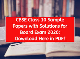 Cbse Class 10 Sample Papers With Solutions For Board Exam 2020 Download Here In Pdf Version Weekly Sample Paper Board Exam Sample Question Paper
