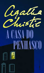 Reza a lenda que um peregrino teve uma visão da imagem de nossa senhora, envolta em grande luz, a subir pela escarpa acima montada numa mula cujas pegadas ficaram marcadas no penhasco. A Casa Do Penhasco Agatha Christie L Pm Pocket A Maior Colecao De Livros De Bolso Do Brasil