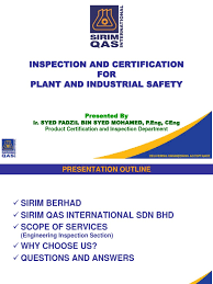 Our company operated a highly effective global network with agents in america, europe & asia to offer our customers quality products for very affordable prices. Sirim Qas Engineering Inspection April 2019 Nondestructive Testing Verification And Validation