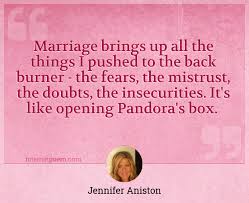 You have to fill your marriage box with them or you'll be running on emtpy. Marriage Brings Up All The Things I Pushed To The Back Burner The Fears The Mistrust The Doubts The Insecurities It S Like Opening Pandora S Box