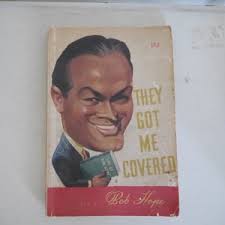 1941 BOB HOPE ~ They Got Me Covered, 1st Edition, Bing Crosby Introduction,  Illustrated, Mailing Envelope, Autobiography