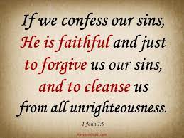 For god to do so would be unjust. 1 John Confession And Forgiveness Of Sins In The Bible Revealed Truth