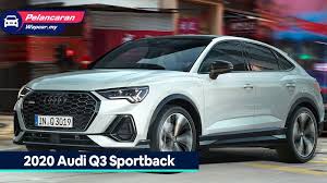 We did not find results for: Audi Q3 Sportback 2020 Dilancarkan Di Malaysia 180 Ps 320 Nm Rm 300k Wapcar