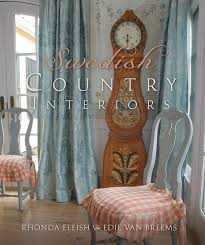 Country interior design may mean different things to different people, especially people based in different parts of the country. Swedish Country Interiors Amazon De Eleish Rhonda Van Breems Edie Bernhard Fremdsprachige Bucher