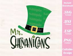 Discover and share shenanigans funny quotes. St Patrick S Day Quote Mr Shenanigans Baby Kid Cutting File In S Ideas With Love