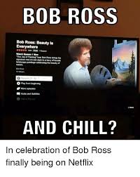Bob Ross Bob Ross Beauty Is Everywhere 019 Tv4 1 Season Watch Season 1 Now The Joy Of Painting Host Bob Ross Brings His Signature Wet On Wet Style To A Bevy Of Bucole