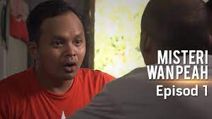 Misteri wan peah | episod 5. Misteri Wan Peah Episod 20 Youtube