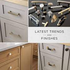Latest Trends And Finishes In Cabinet Hardware Kitchen Hardware Trends Kitchen Cabinets Without Hardware Cabinet Hardware Trends